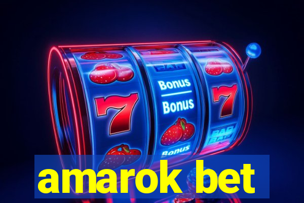 amarok bet